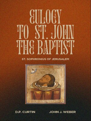 cover image of Eulogy to St. John the Baptist